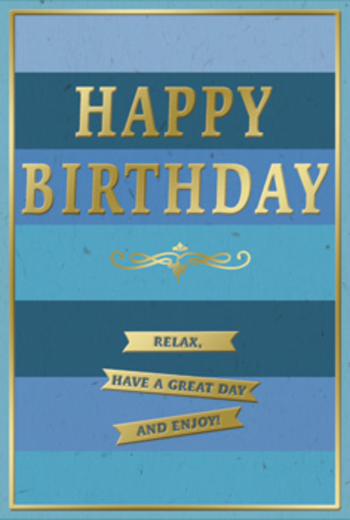 The photograph showcases a tastefully designed birthday card whose soothing blue background and radiant gold accents evoke the quiet elegance often found in Swiss Cottage homes and studios. Dominating the composition, the card is positioned upright so you can fully appreciate its banded backdrop: wide horizontal stripes of blue that shift gradually from dark to light. Near the top, the blue is deep and inky, similar to a clear night sky. As your eye moves downwards, the shades grow progressively lighter-transitioning through rich royal blue, muted denim, and soft teal-before settling into a gentle sky blue near the bottom. This progression creates a calm, layered depth, like looking into a tranquil pool or out over distant hills. Centered on this gradient, the phrase HAPPY BIRTHDAY is rendered in bold, capital letters, each one embossed and foiled in metallic gold. The letters are crisp, their polished surfaces reflecting ambient light and giving the greeting a subtle yet definite sparkle. Just beneath the main text, a graceful gold flourish extends horizontally, its flowing curves adding a touch of classic refinement and separating the central message from what follows. Below this flourish, three slim, gold-foiled banners are arranged in a tidy stack, each banner carrying part of a warm wish: Relax, have a great day, and and enjoy! Their ribbon-like shapes and raised texture lend dimension to the otherwise flat plane. A narrow gold border encloses the card, providing a neat, finished edge. The cardstock appears to be of premium weight with a matte finish, enhancing the softness of the blues while allowing the embossed gold details to stand out both visually and to the touch. Overall, the card feels like a gentle, composed celebration, perfect to sit alongside a hand-tied bouquet delivered anywhere around Swiss Cottage.